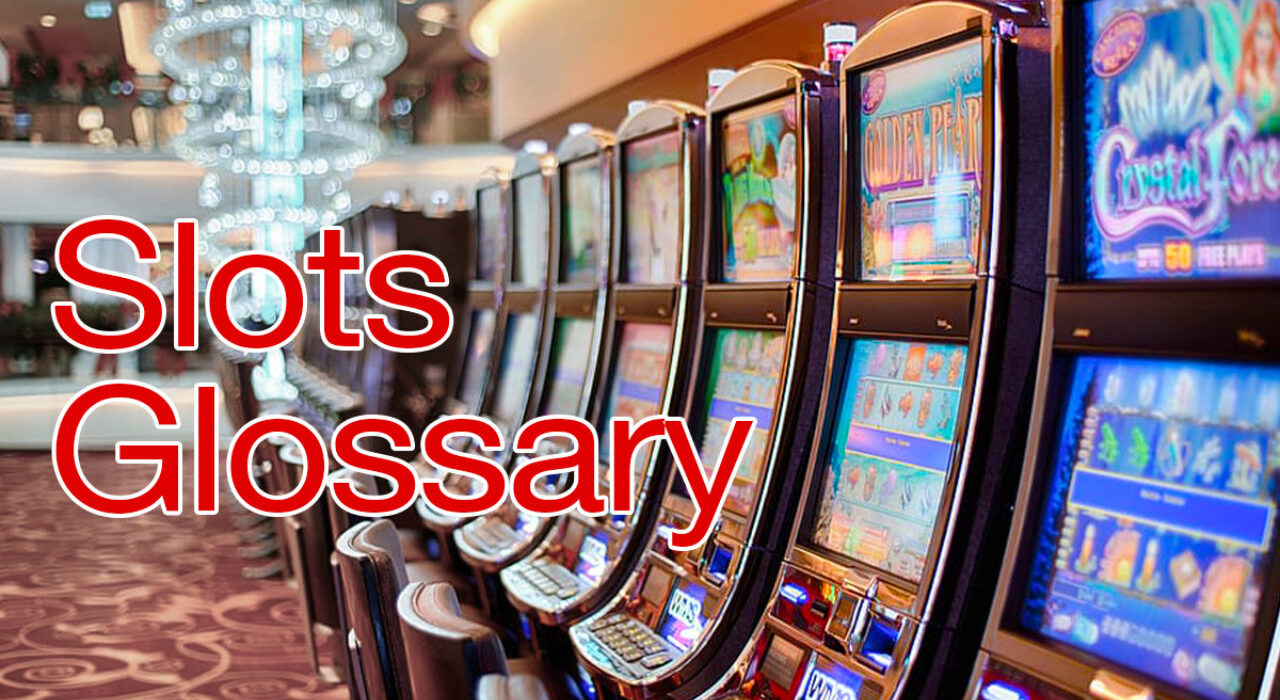 Online Slots Glossary: Key Terms You Need to Know